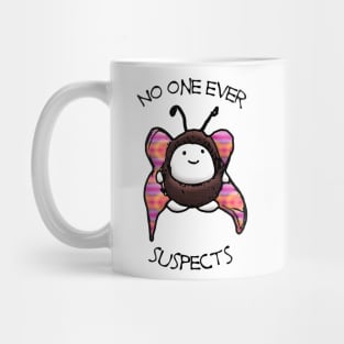 No One Ever Suspects... Mug